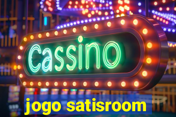 jogo satisroom